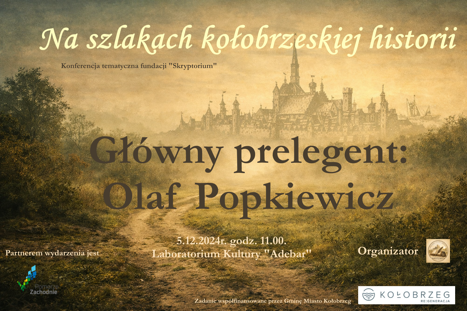 Na szlakach kołobrzeskiej historii. Cykl konferencji Fundacji Skryptorium